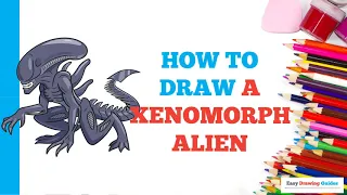 How to Draw a Xenomorph Alien in a Few Easy Steps: Drawing Tutorial for Beginner Artists