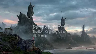 The Born King - Daniel Pemberton - King Arthur (AE Remix)