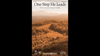 ONE STEP HE LEADS (TTBB Choir) - Pepper Choplin