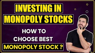 Top Monopoly Stocks to invest | How to choose best Monopoly Stocks to invest | Share Market