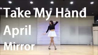 [목동댄스]April (에이프릴) "Take My Hand(손을 잡아줘)" 안무영상(김류아쌤) 거울모드 Mirrored Dance Cover JH댄스