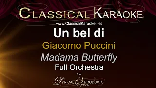 Un bel di, Madama Butterfly, Full Orchestra Accompaniment (Karaoke)