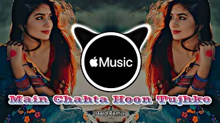 Main chahta hoon tujhko dilo jaan ki tarah || main chahta hoon tujhko dilo jaan ki tarah dj