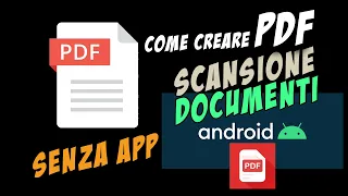 Scansiona e crea documenti PDF in Android senza app