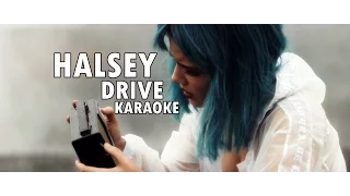 Drive - Halsey [karaokê]