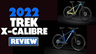 2022 Trek X-Caliber Review