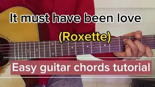 It must have been love(Roxette)Easy guitar chords tutorial