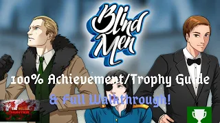 Blind Men - 100 Achievement/Trophy Guide & Full Walkthrough!