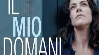 Il mio domani - Trailer Italiano