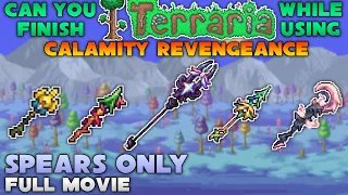 FULL MOVIE - Can you finish Terraria Calamity Mod while using Spears Only?