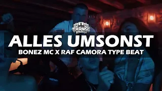 Bonez MC x RAF Camora type Beat "Alles Umsonst" (prod. by Tim House)