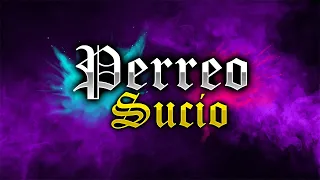 PERREO SUCIO | EL JORDAN 23 X DADDY YANKEE X KING SAVAGE X PLAN B | DJ ANUARLOKURAS