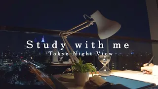 📖東京の夜景を眺めながら一緒に勉強しませんか / 1.5時間 / Study with me / 勉強動画【作業用】