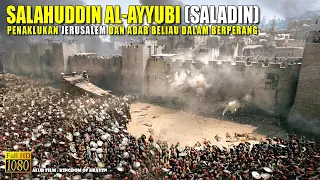 Kisah Perjuangan Salahuddin Al Ayyubi (Saladin) menaklukan Jerusalem • Alur Film Sejarah Terbaik