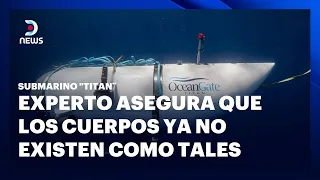 Guillermo Soriano en #DNews "No creo que exista nada de los cuerpos" Tragedia del Submarino Titan