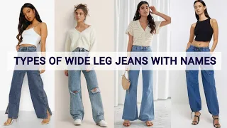 Types of Wide Leg Jeans with Names