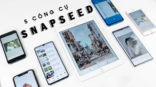 Top 5 công cụ của Snapseed thường dùng nhiều nhất để chỉnh ảnh