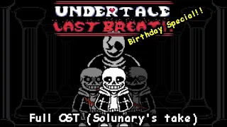 Undertale: Last breath - Full OST - Solunary take - Animated OST (Birthday special)