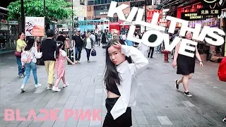 [KPOP IN PUBLIC] Blackpink (블랙핑크) Kill This Love Dance Cover