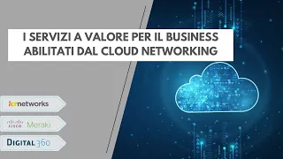 WEBINAR 27 Aprile - I SERVIZI A VALORE PER IL BUSINESS ABILITATI DAL CLOUD NETWORKING