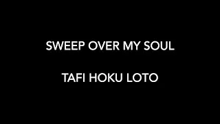 TAFI HOKU LOTO/SWEEP OVER MY SOUL