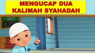 Upin Suka Mengucap Dua Kalimah Syahadah 10X - Asas Fardhu Ain 01