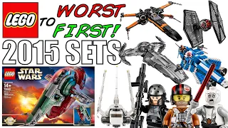 LEGO Worst To First! ALL LEGO Star Wars 2015 Sets!