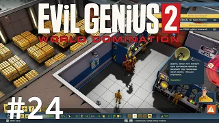 Бей своих, чтоб чужие боялись - Evil Genius 2: World Domination #24