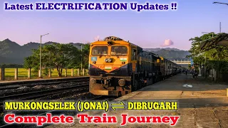 MURKONGSELEK to DIBRUGARH : Complete Train Journey by InterCity & Demu Exp | Indian Railways !!