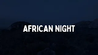 Night in African Savanna - Nature Sounds of Kenya - Mysterious Animals