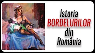 Istoria BORDELURILOR din România
