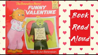 The Berenstain Bears' Funny Valentine By Stan & Jan Berenstain, Book Read Aloud, Valentines Day Book