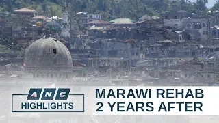 Rebuilding, rehabilitation efforts begin in war-torn Marawi | ANC Highlights