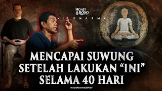 💥MENCAPAI SUWUNG SETELAH LAKUKAN “INI” SELAMA 40 HARI