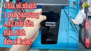 Sửa Samsung A12 mất đèn máy vẫn sống nhưng ko lên màn hình / How to Fix Black Screen/ Wont Turn On