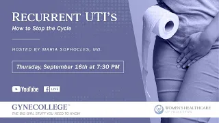 Recurrent UTI's: How to Stop the Cycle