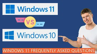 Windows 11 vs Windows 10 | Features Comparison | Windows 11 FAQ