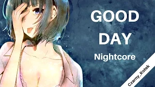 Nightcore - Good Day(Yellow Claw ft. DJ Snake & Elliphant) + lyrics