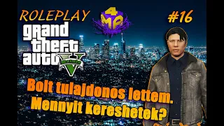 HUN  4MA ForMa Roleplay  GTA V Bolt tulajdonos lettem , ma 2000 feliratkozó?   16. rész (Matula)