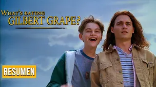 🔶La MEJOR ACTUACIÓN de LEONARDO DICAPRIO🏆| ¿A QUIÉN AMA GILBERT GRAPE? | RESUMEN en 9 minutos