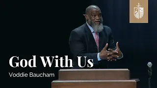 God With Us | Voddie Baucham