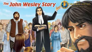 The Torchlighters: The John Wesley Story (2014) (Spanish) | Episode 13 | David Thorpe