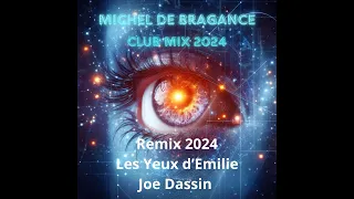 Michel de Bragance - JOE DASSIN - LES YEUX D'EMILIE -- (Official Clip) ⭐️ ⭐️ ⭐️