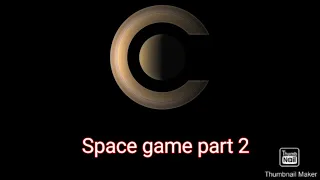 celestia space game part 2