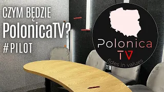 Nowa polska, niezależna telewizja internetowa: czym będzie PolonicaTV? | PILOT