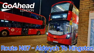 Full Journey on the London Bus Route N87 - Aldwych To Kingston