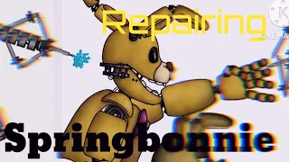 Repairing | Springbonnie | Fnaf | Ep 11 | (dc2) REMAKE