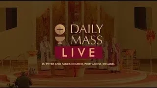 Live Daily Holy Mass || 15 March 2024 || Ss. Peter & Paul's Church || Ireland