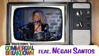 Negah Santos "Trago Coco E Um Xaxado" - The Late Show's Commercial Breakdown