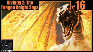 Divinity 2: The Dragon Knight Saga Playthrough | Part 16